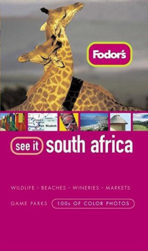 Fodor's See It South Africa, 2nd Edition (Full-color Travel Guide, 2) Travel Guides