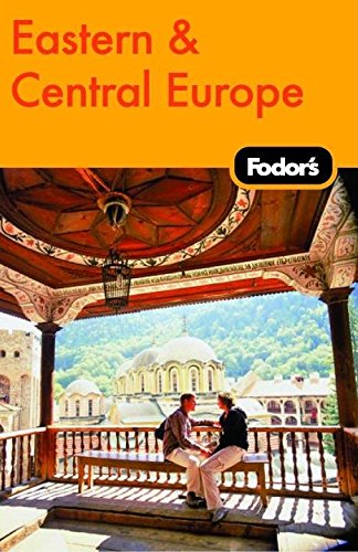 Fodor's Eastern & Central Europe, 21st Edition (Travel Guide, 21) Leisure, Home & Garden