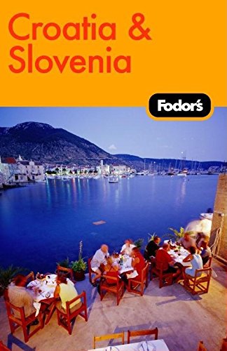 Fodor's Croatia and Slovenia, 2nd Edition (Travel Guide, 2) Leisure, Home & Garden
