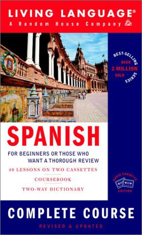 Living Language Spanish: For Beginners or Those Who Want a Thorough Review : Complete Course (Living Language Complete Courses) Foreign Languages ​​& Dictionaries