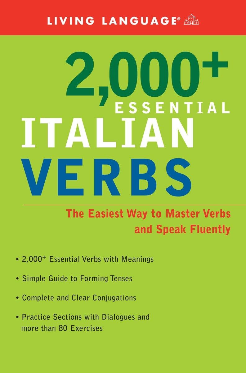 2000+ Essential Italian Verbs: The Easiest Way to Master Verbs and Speak Fluently (Essential Vocabulary) Foreign Languages ​​& Dictionaries