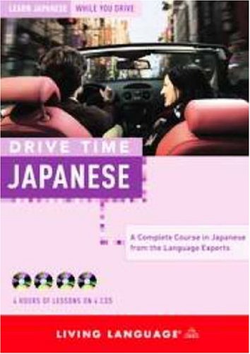 Drive Time Japanese: Learn Japanese While You Drive cd