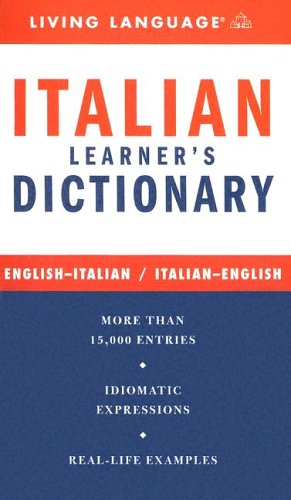Italian Learner's Dictionary: English-Italian / Italian-English (Living Language Dictionaries) Foreign Languages ​​& Dictionaries