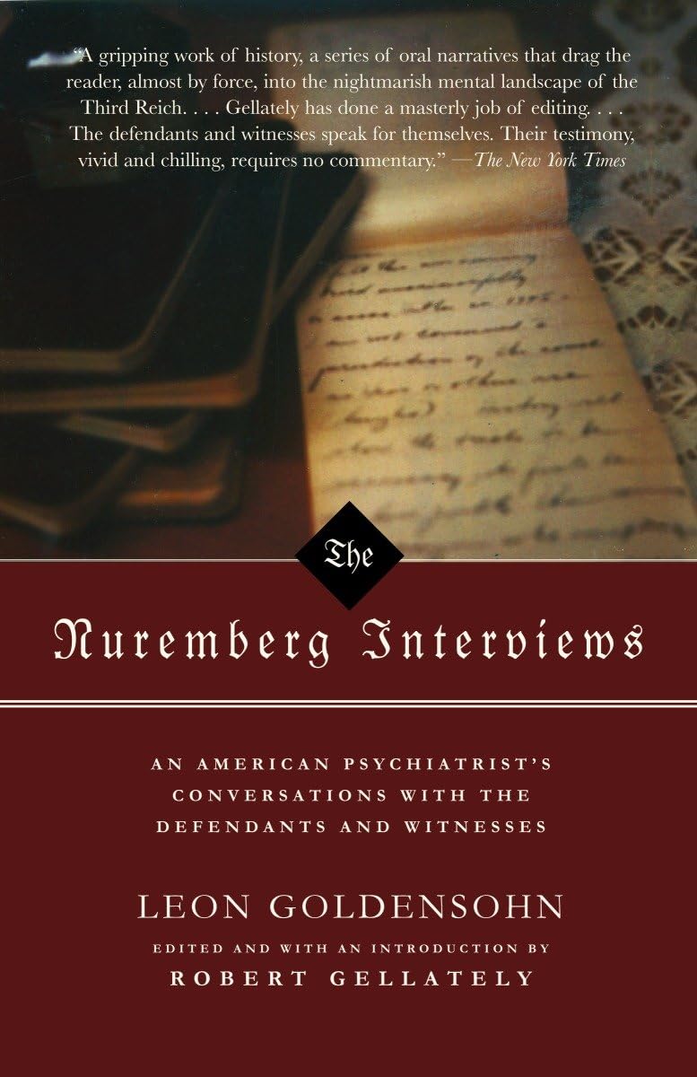 The Nuremberg Interviews: An American Psychiatrist's Conversations with the Defendants and Witnesses Law