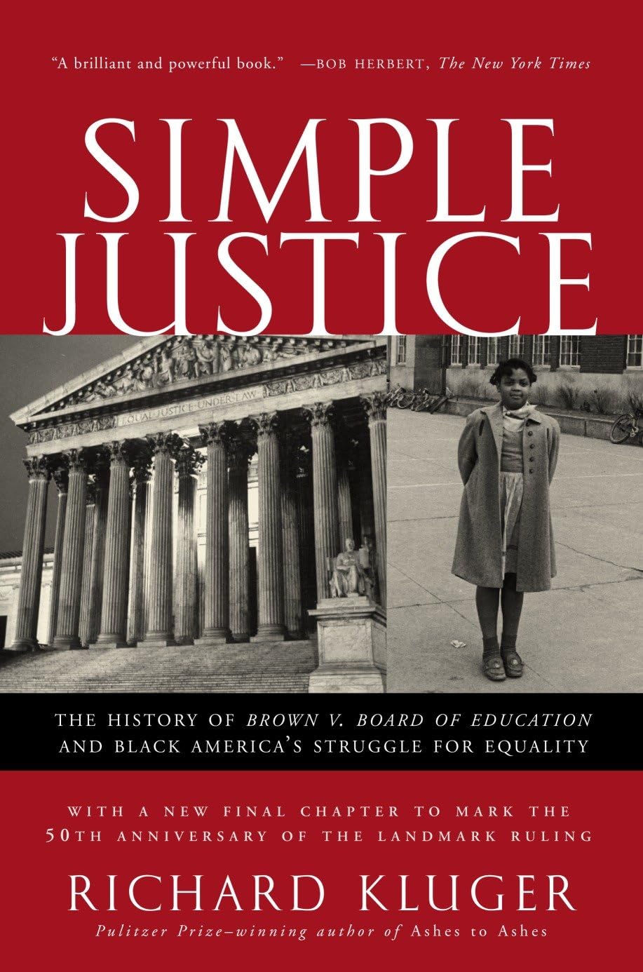 Simple Justice: The History of Brown v. Board of Education and Black America's Struggle for Equality book