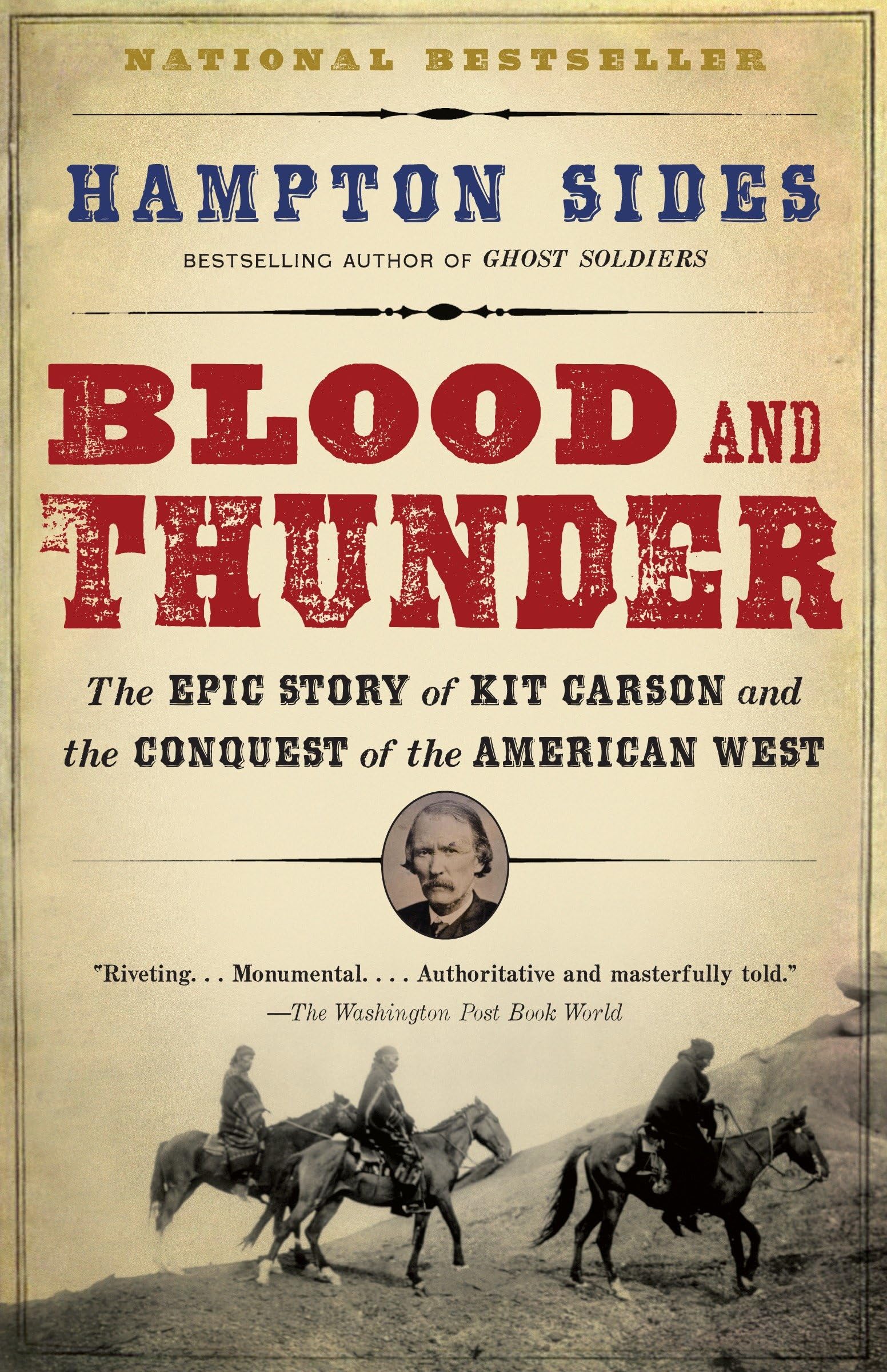 Blood and Thunder: The Epic Story of Kit Carson and the Conquest of the American West Books