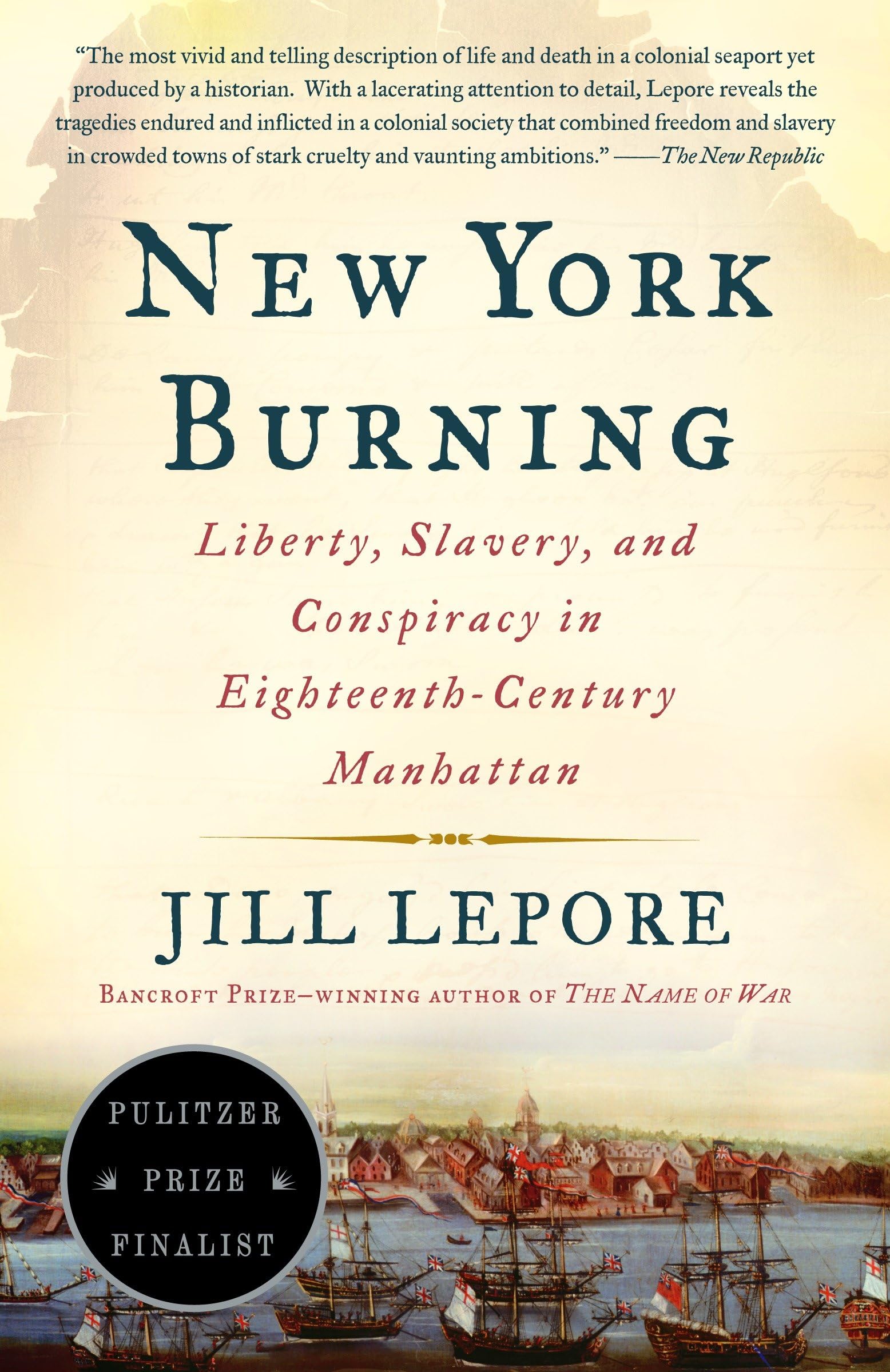 New York Burning: Liberty, Slavery, and Conspiracy in Eighteenth-Century Manhattan (Vintage) Social Sciences