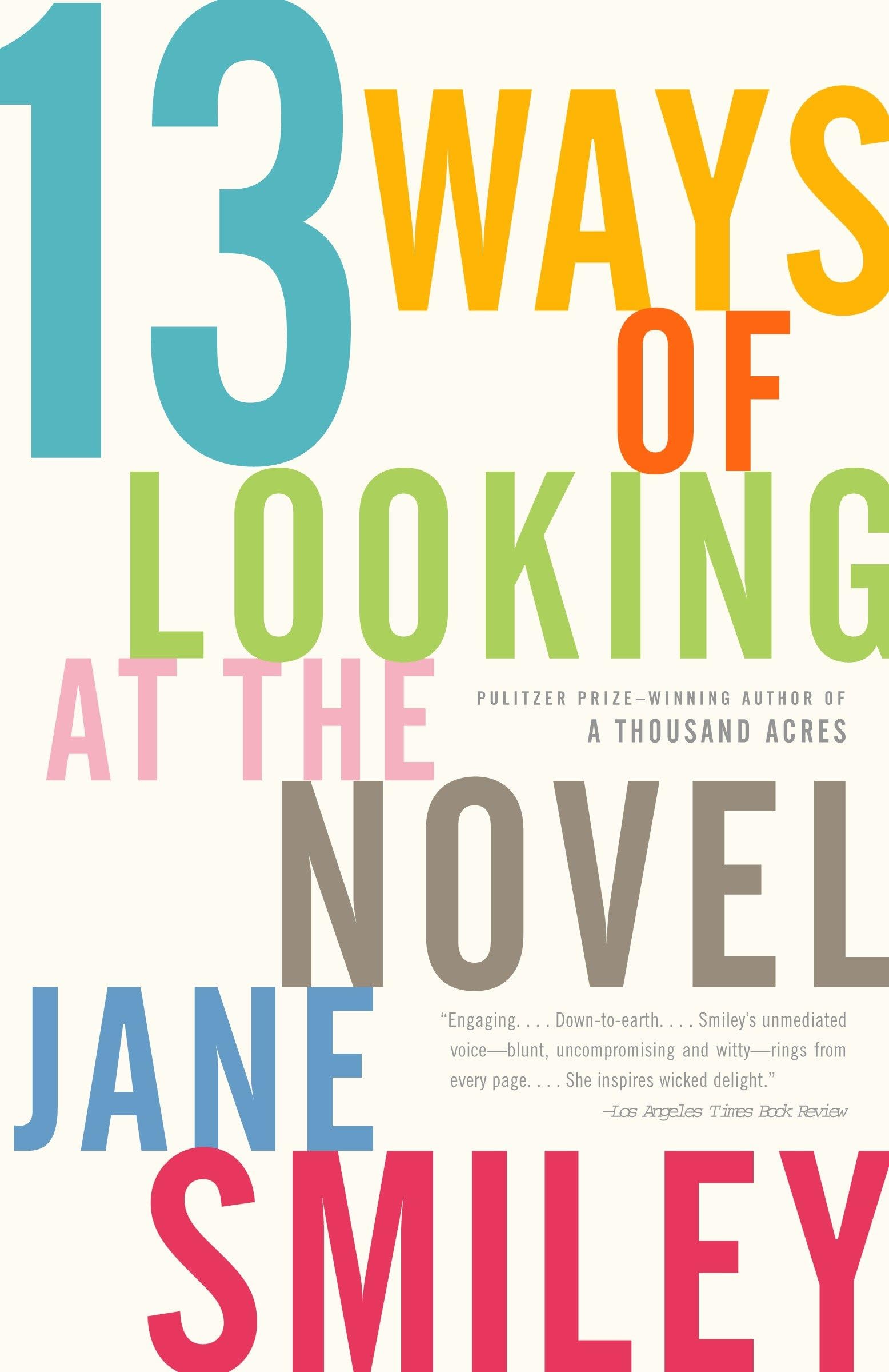 13 Ways of Looking at the Novel Essays & Short Stories