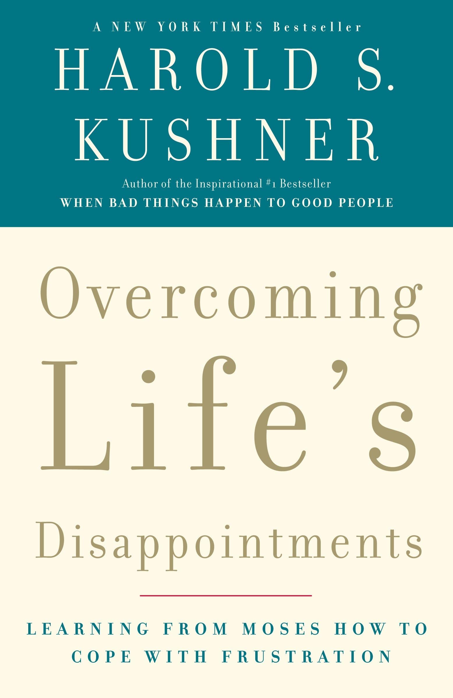 Overcoming Life's Disappointments: Learning from Moses How to Cope with Frustration Essays & Short Stories