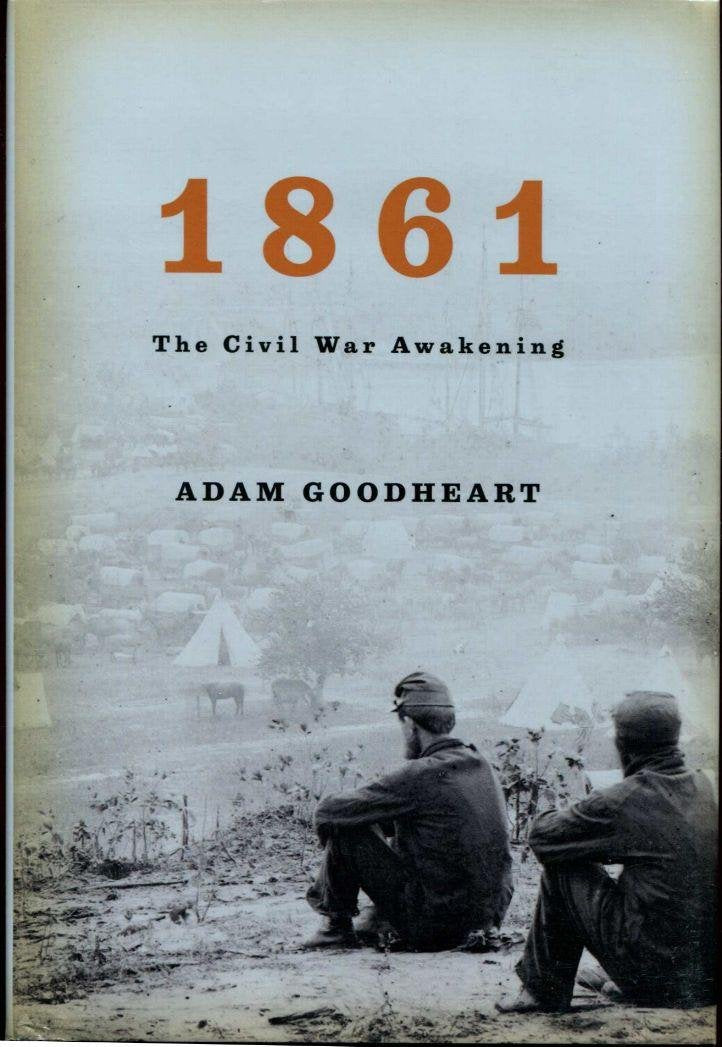 1861: The Civil War Awakening Politics & History