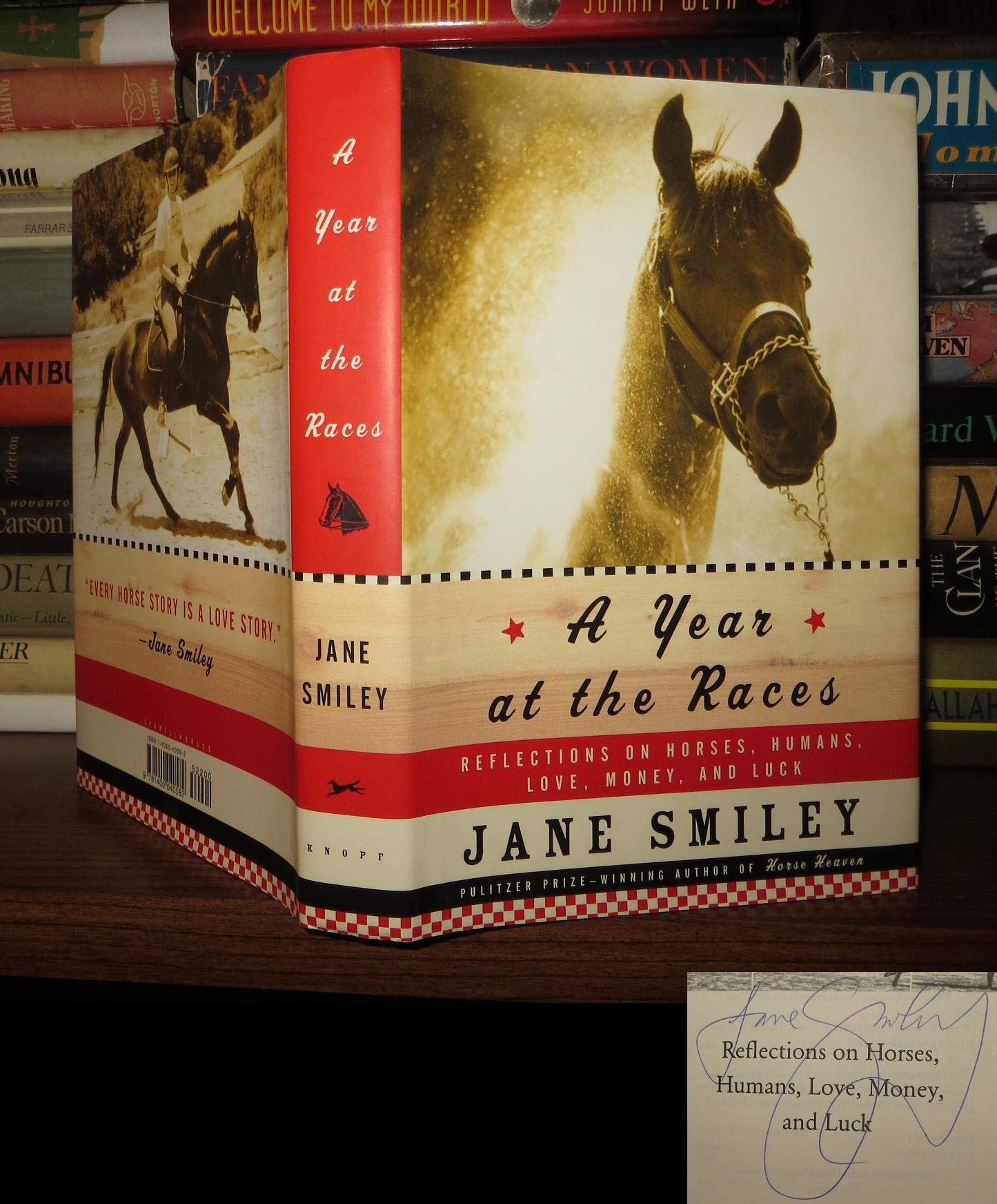 A Year at the Races: Reflections on Horses, Humans, Love, Money & Luck Pets