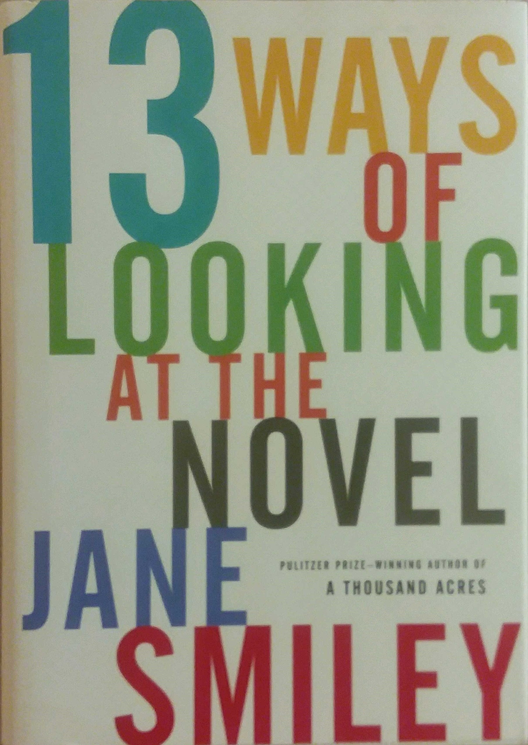 Thirteen Ways Of Looking At The Novel book