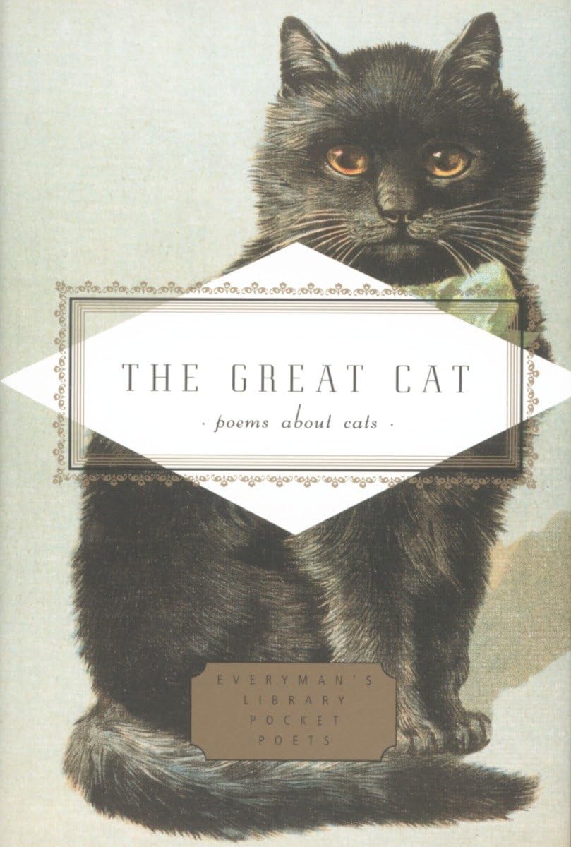 The Great Cat: Poems About Cats (Everyman's Library Pocket Poets Series) Contemporary literature