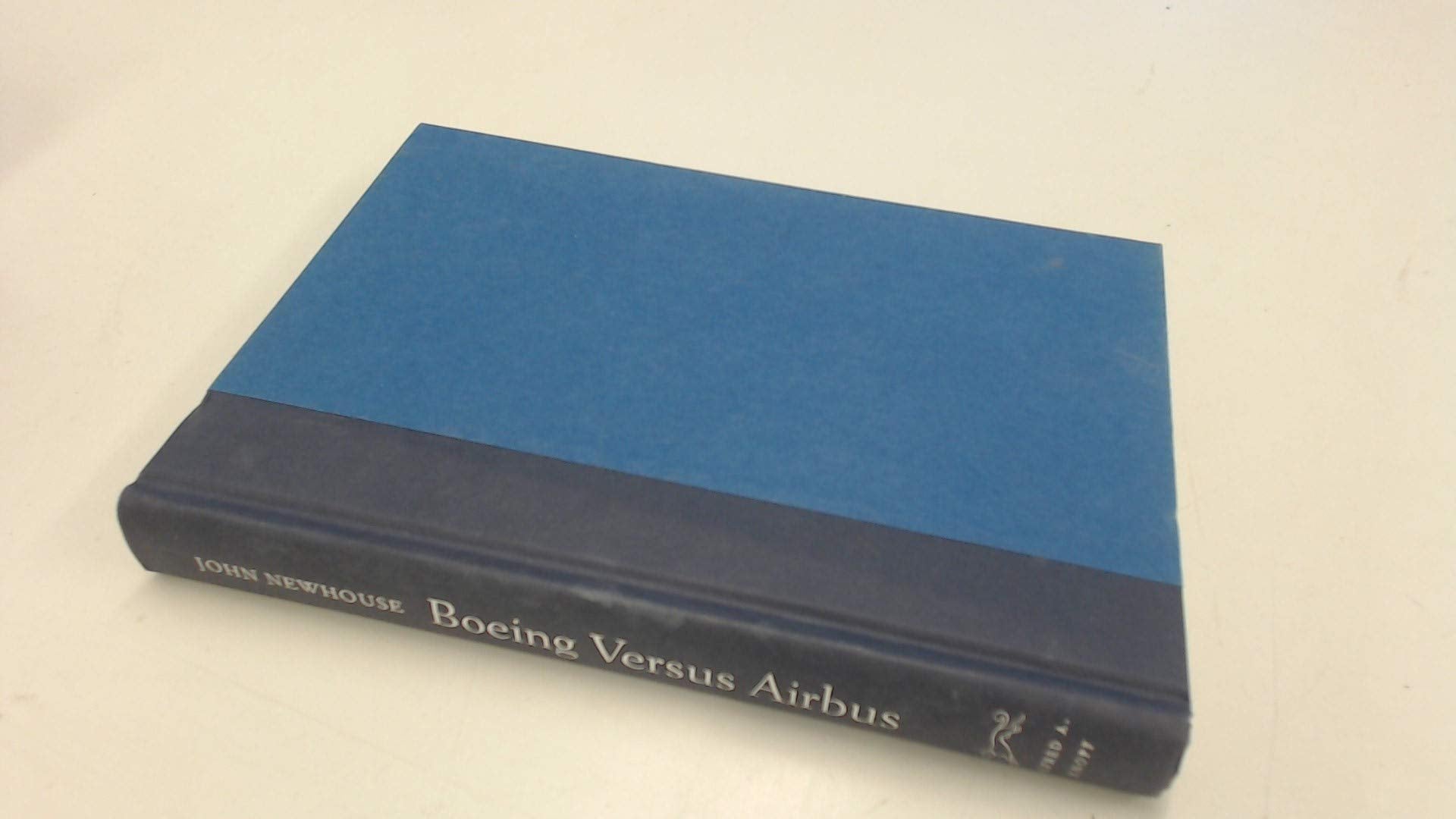 Boeing Versus Airbus: The Inside Story of the Greatest International Competition in Business Business, Finance & Career