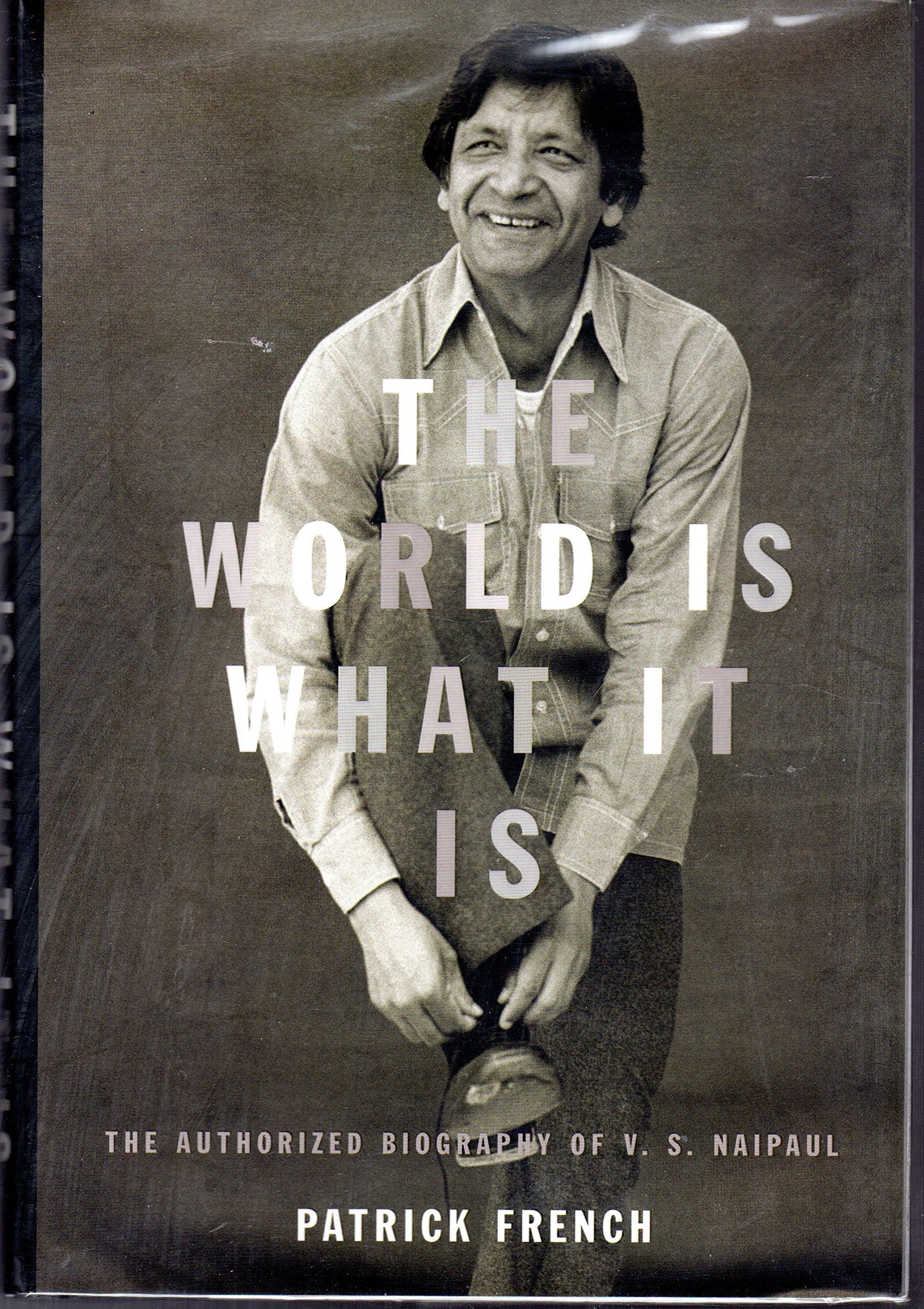 The World Is What It Is: The Authorized Biography of V. S. Naipaul Art & Literature