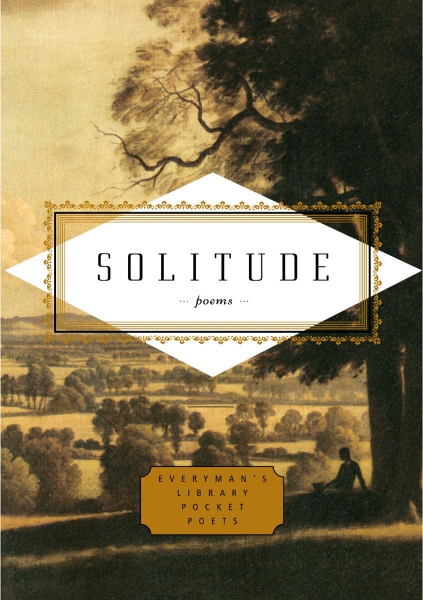 Solitude: Poems (Everyman's Library Pocket Poets Series) Poetry