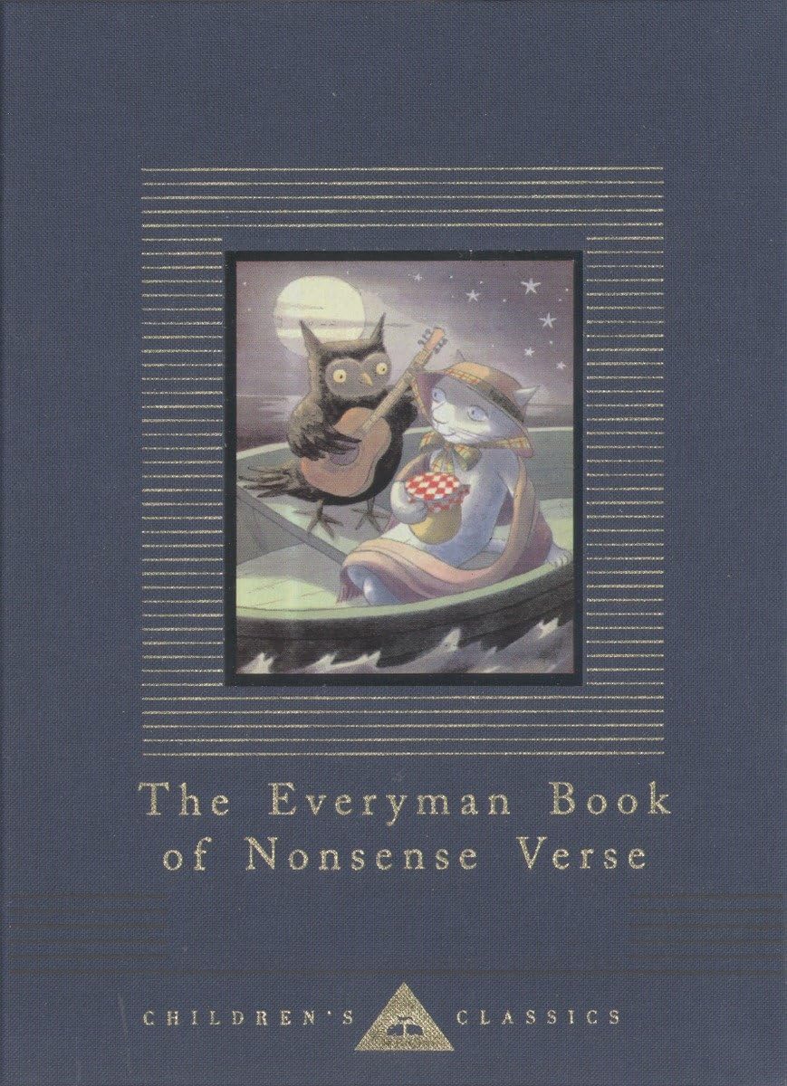 The Everyman Book of Nonsense Verse: Written and Introduced by Louise Guinness; Illustrated by Mervyn Peake (Everyman's Library Children's Classics Series) Poetry