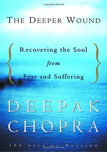 The Deeper Wound: Recovering the Soul from Fear and Suffering Religion & Esotericism