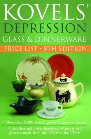 Kovels' Depression Glass & Dinnerware Price List (Kovel's Depression Glass and Dinnerware Price List) Hobbies & Crafts