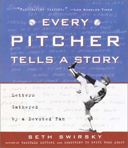 Every Pitcher Tells a Story: Letters Gathered by a Devoted Baseball Fan Leisure & Fun