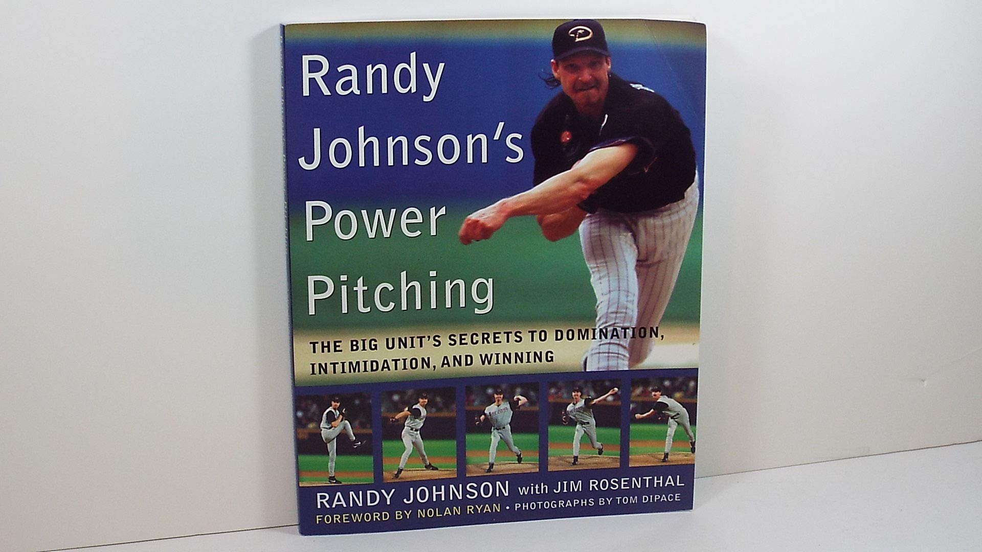 Randy Johnson's Power Pitching: The Big Unit's Secrets to Domination, Intimidation, and Winning Leisure & Fun