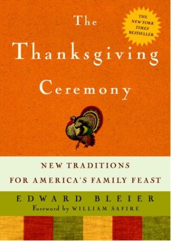 The Thanksgiving Ceremony: New Traditions for America's Family Feast Social Sciences