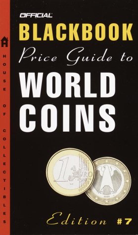 The Official Blackbook Price Guide to World Coins, 7th edition Hobbies & Crafts