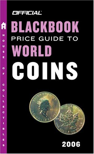 The Official Price Guide to World Coins 2006 Hobbies & Crafts