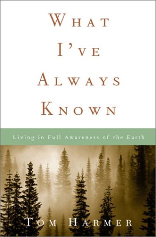 What I'Ve Always Known: Living in Full Awareness of the Earth Memories