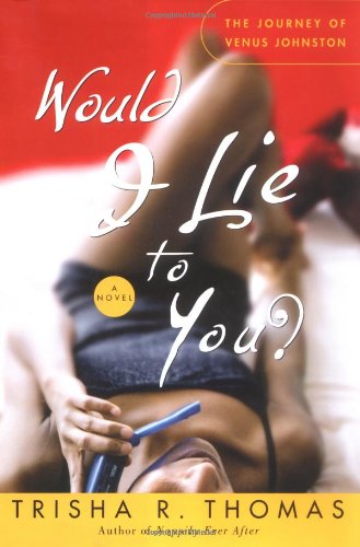 Would I Lie to You: A Novel Contemporary literature