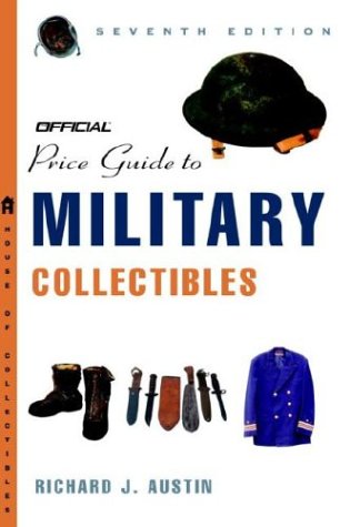 The Official Price Guide to Military Collectibles Hobbies & Crafts