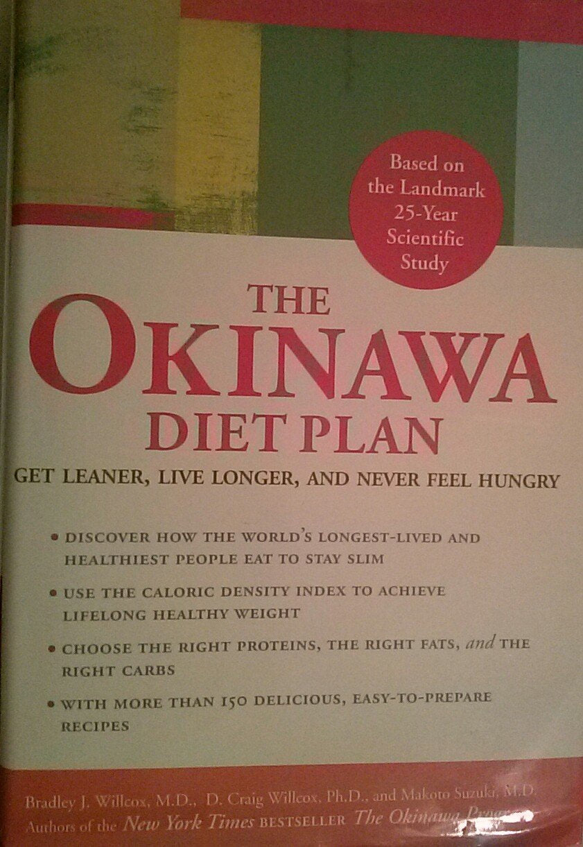 The Okinawa Diet Plan: Get Leaner, Live Longer, and Never Feel Hungry Health, Nutrition & Fitness