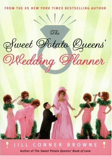 The Sweet Potato Queens' Wedding Planner/divorce Guide Humour & Satire