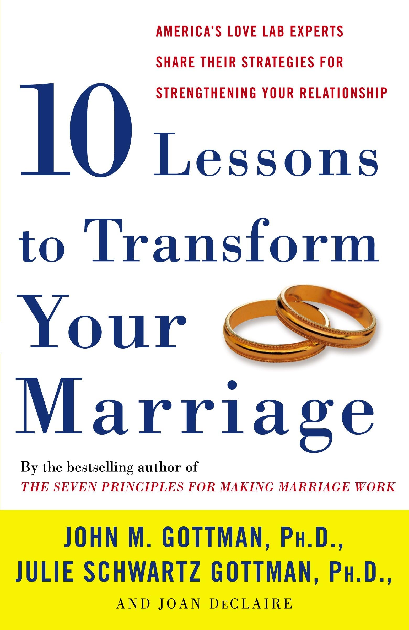 Ten Lessons to Transform Your Marriage book