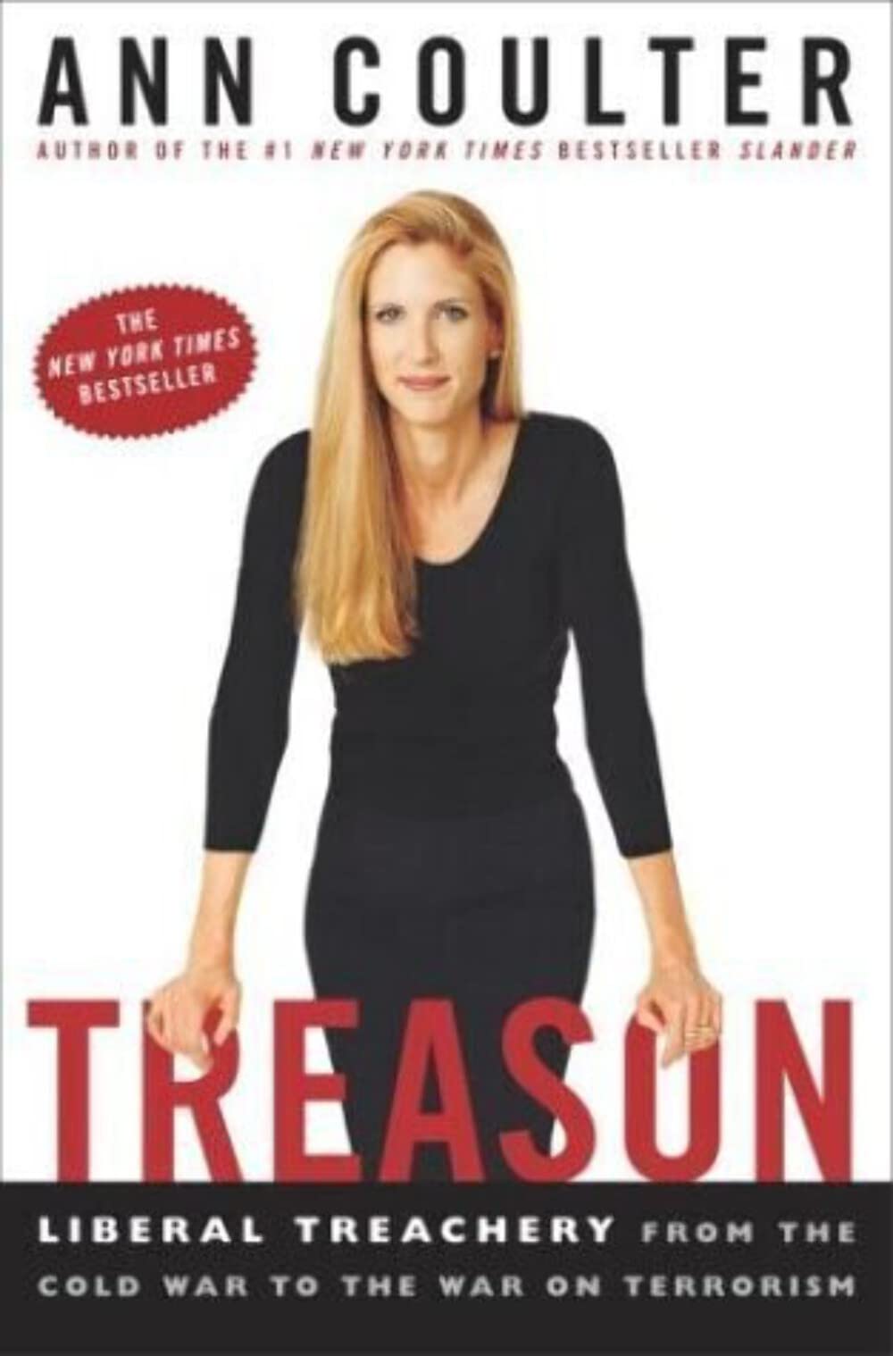 Treason: Liberal Treachery from the Cold War to the War on Terrorism Social Sciences