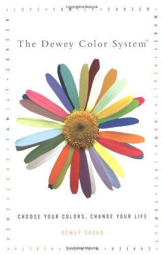 The Dewey Color System: Choose Your Colors, Change Your Life Psychology
