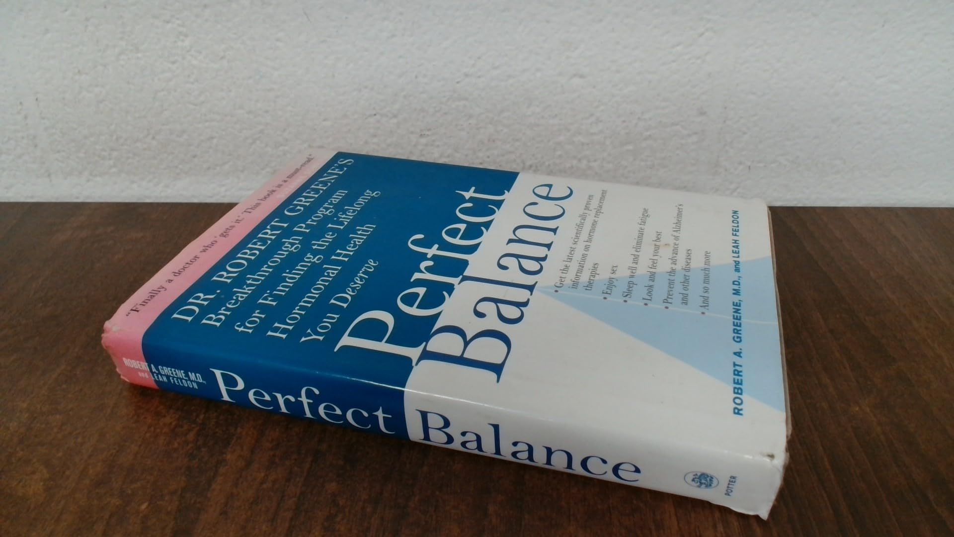 Perfect Balance: Dr. Robert Greene's Breakthrough Program For Finding The Lifelong Hormonal Health You Deserve Health, Nutrition & Fitness