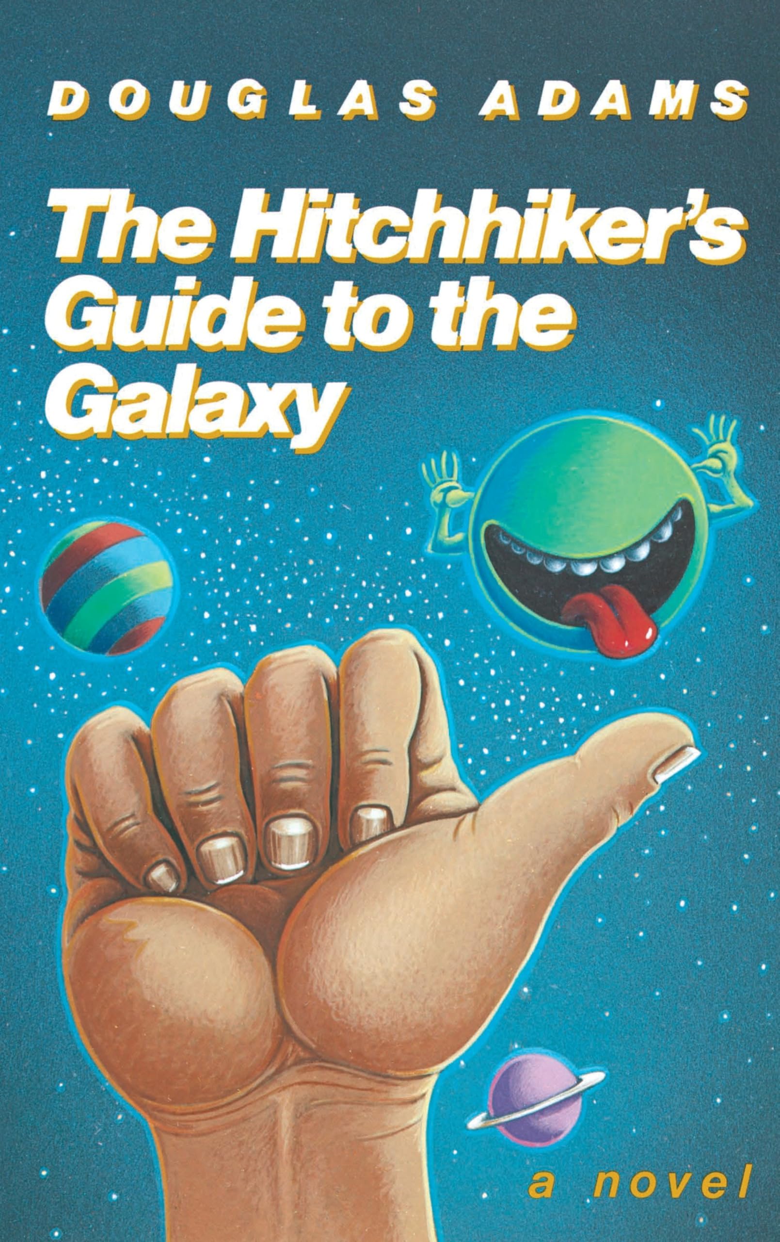 The Hitchhiker's Guide to the Galaxy 25th Anniversary Edition: A Novel Humour & Satire