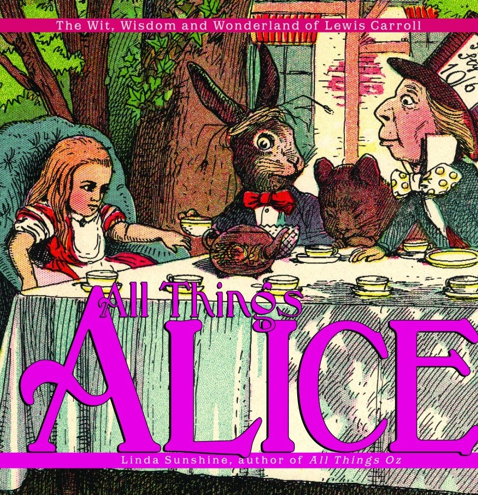All Things Alice: The Wit, Wisdom and Wonderland of Lewis Carroll Contemporary literature
