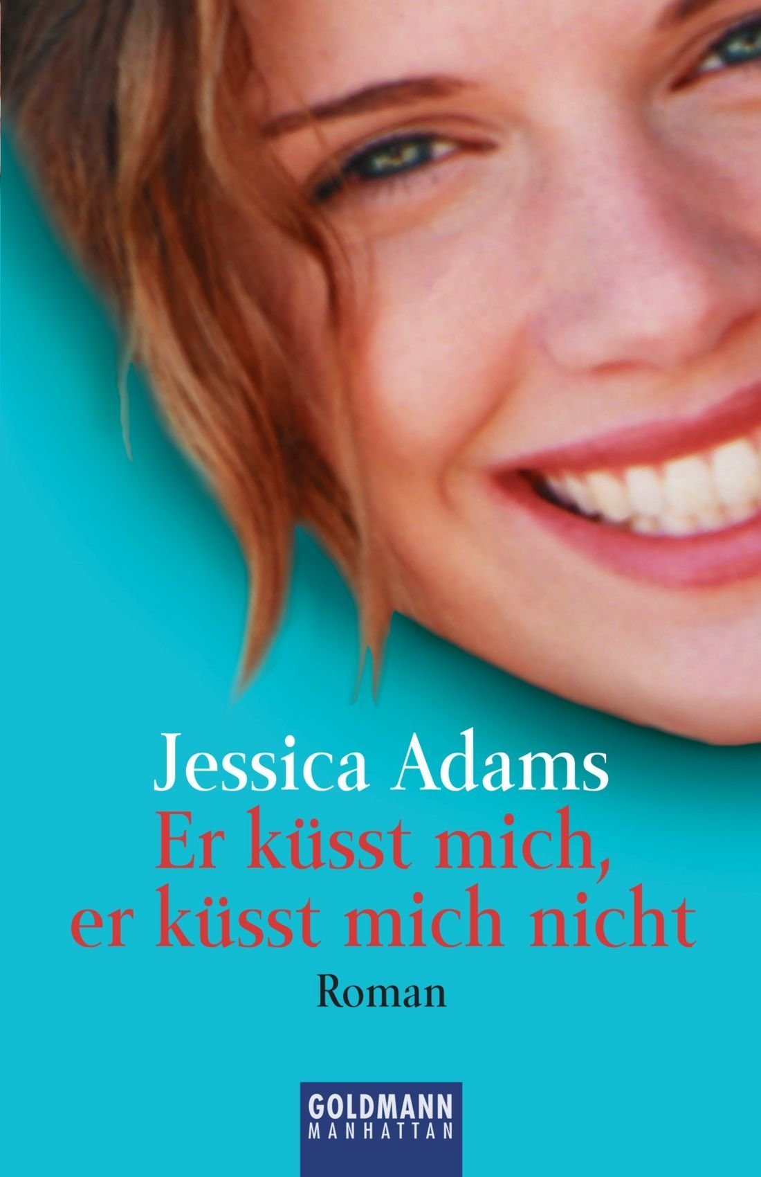 Er Kusst Mich, Er Kusst Mich Nicht Contemporary Romance