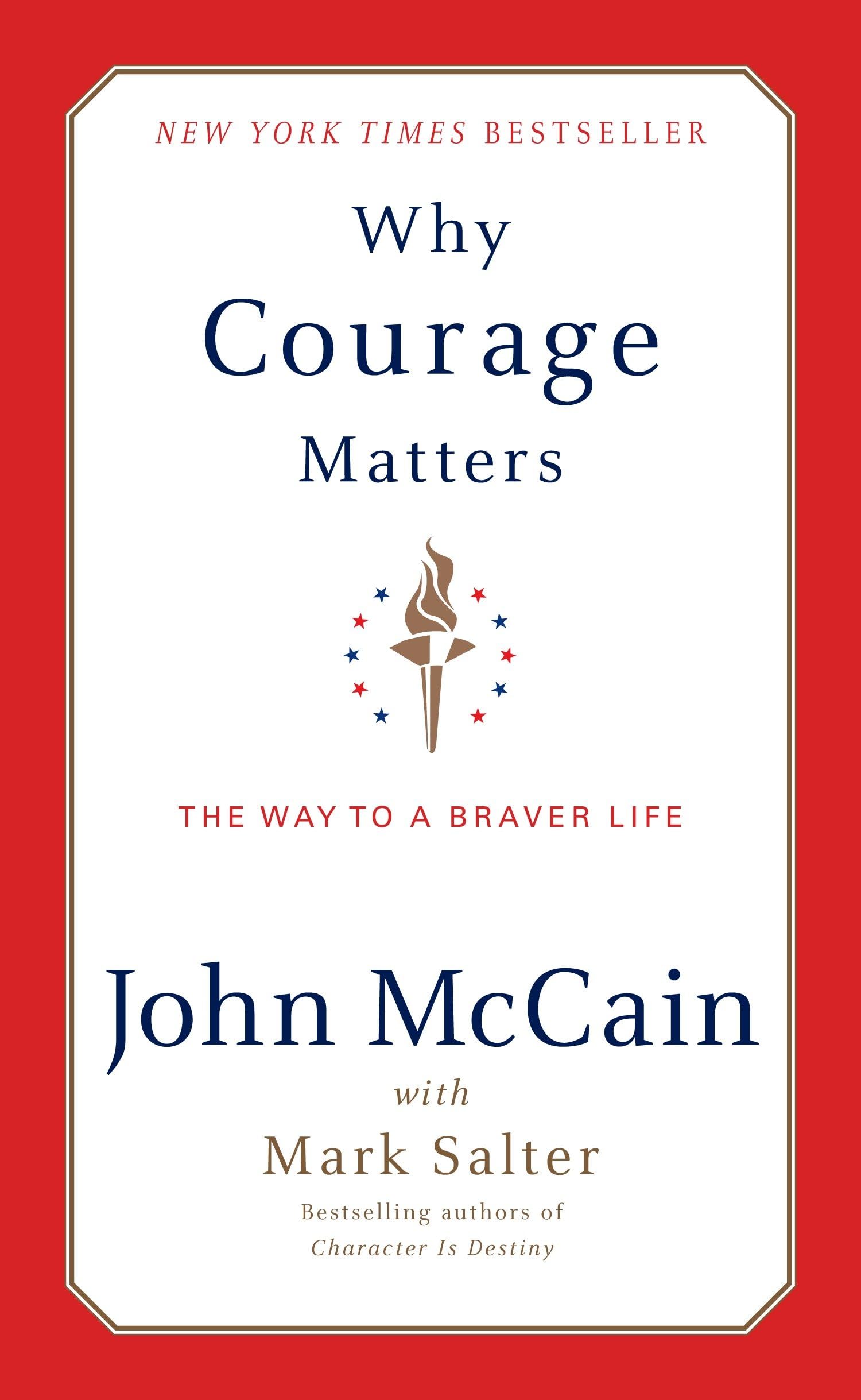 Why Courage Matters: The Way to a Braver Life Philosophy