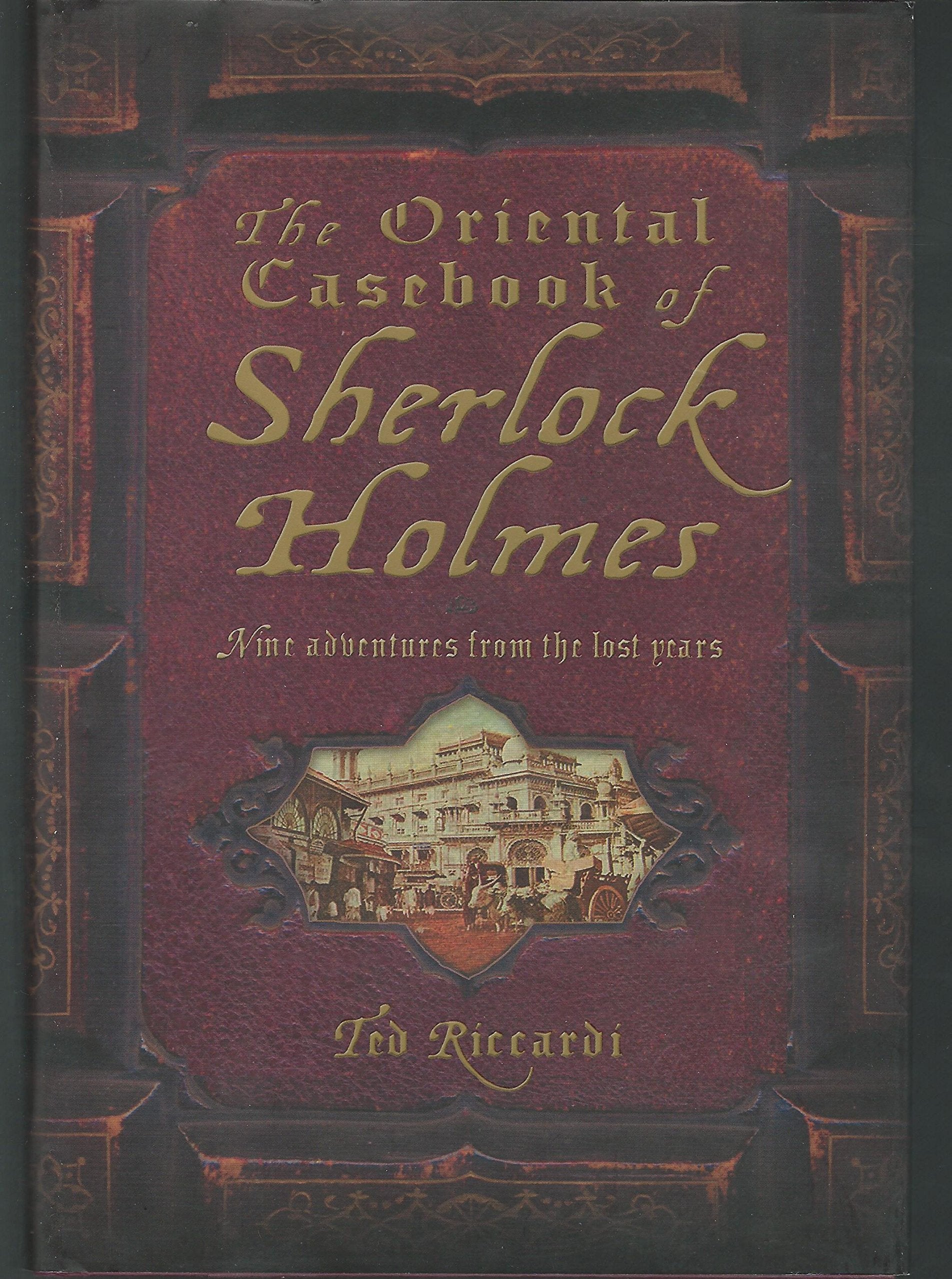 The Oriental Casebook of Sherlock Holmes Detective & CSI