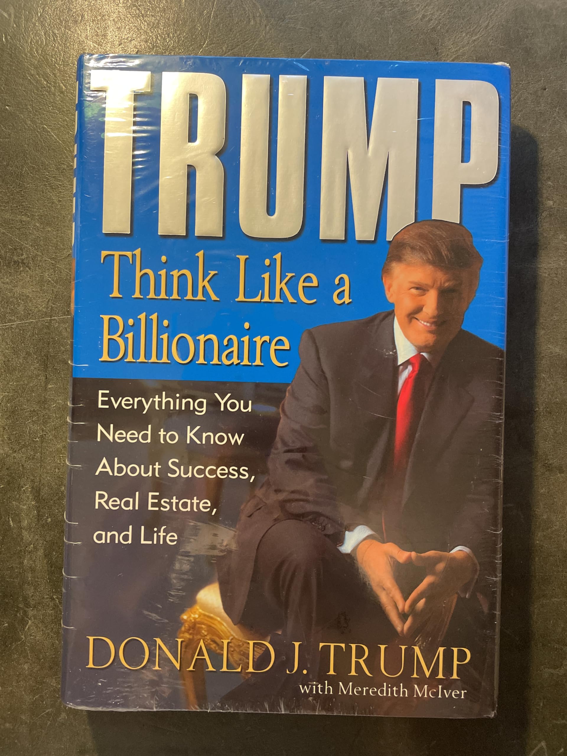 Trump: Think Like a Billionaire: Everything You Need to Know About Success, Real Estate, and Life Business, Finance & Career