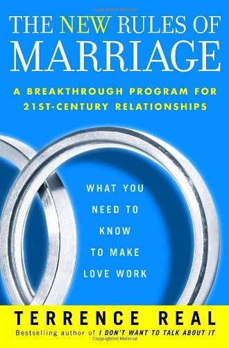 The New Rules of Marriage: What You Need to Know to Make Love Work book