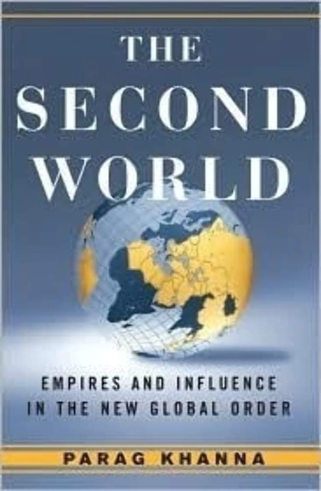The Second World: Empires and Influence in the New Global Order book