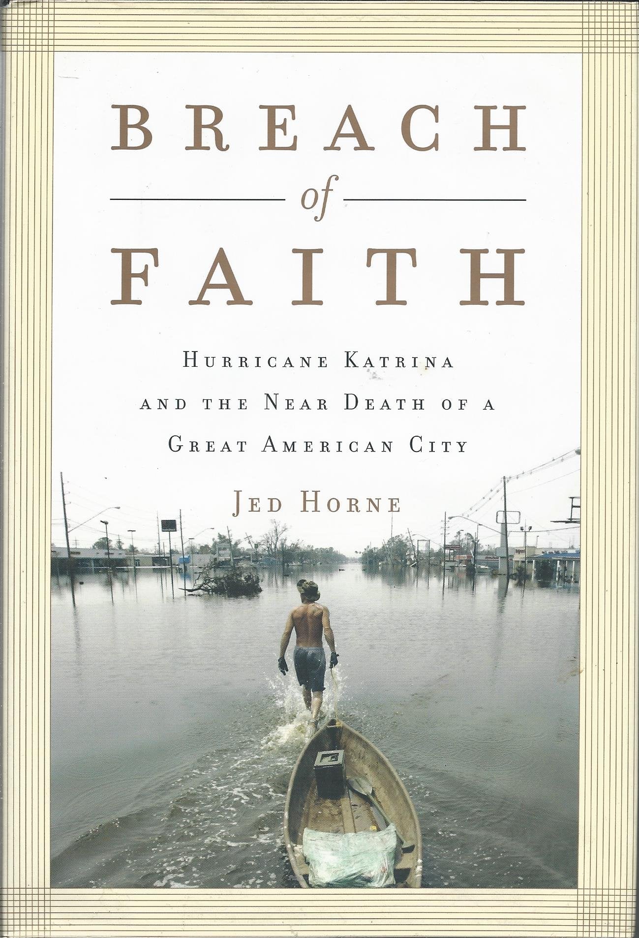Breach of Faith: Hurricane Katrina And the Drowning of New Orleans Social Sciences