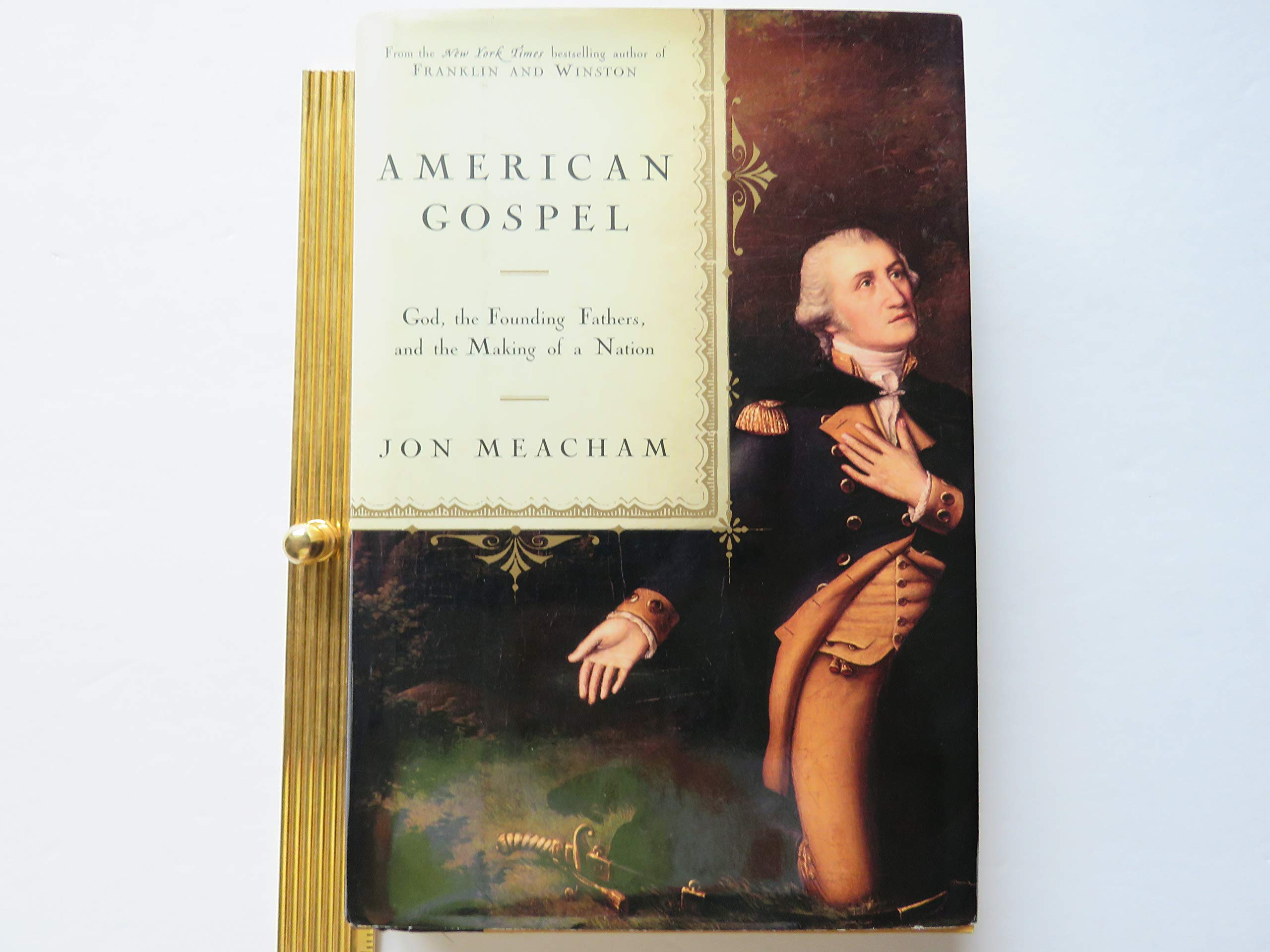 American Gospel: God, the founding Fathers, and the Making of a Nation Philosophy