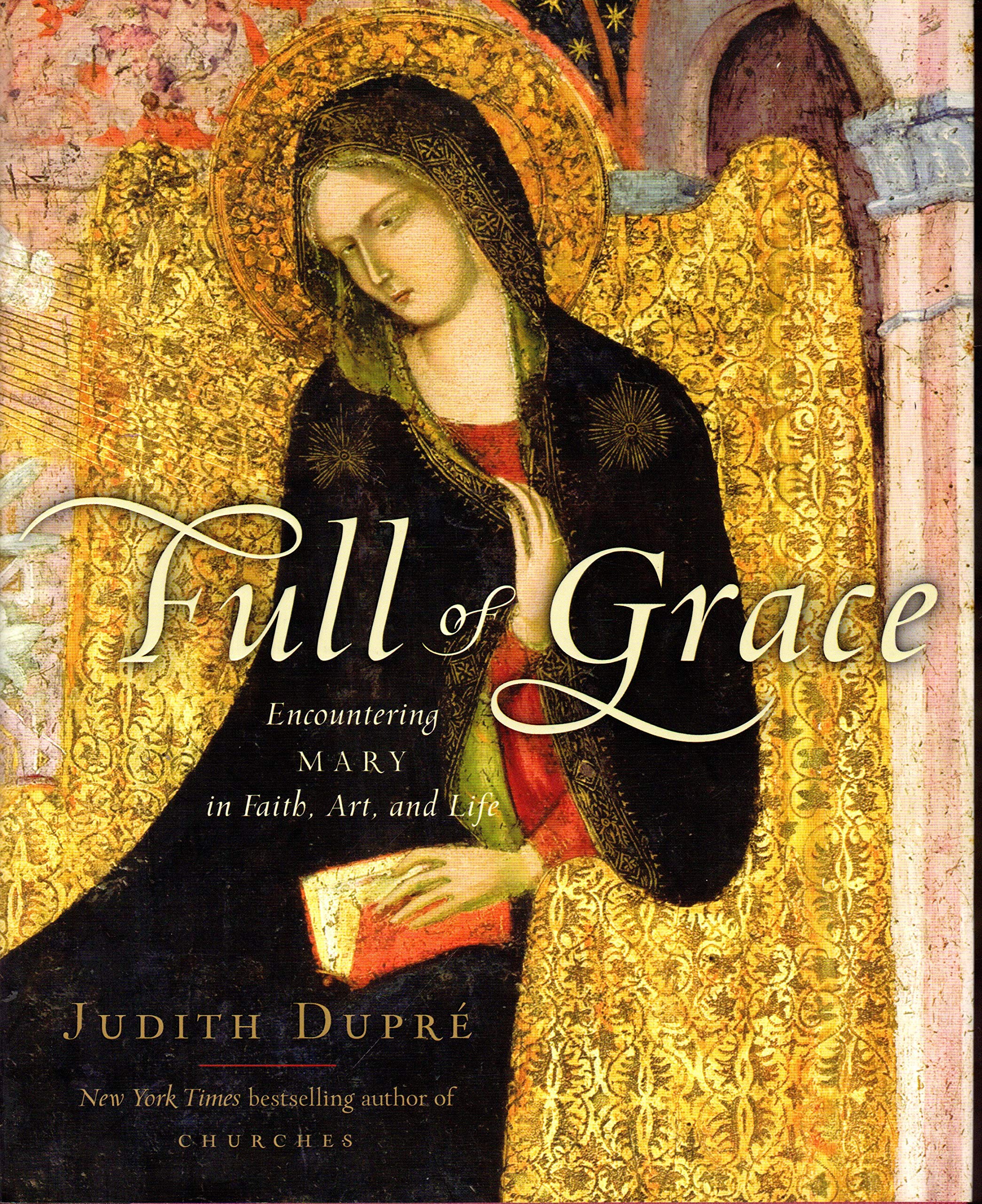 Full of Grace: Encountering Mary in Faith, Art, and Life Religion & Esotericism