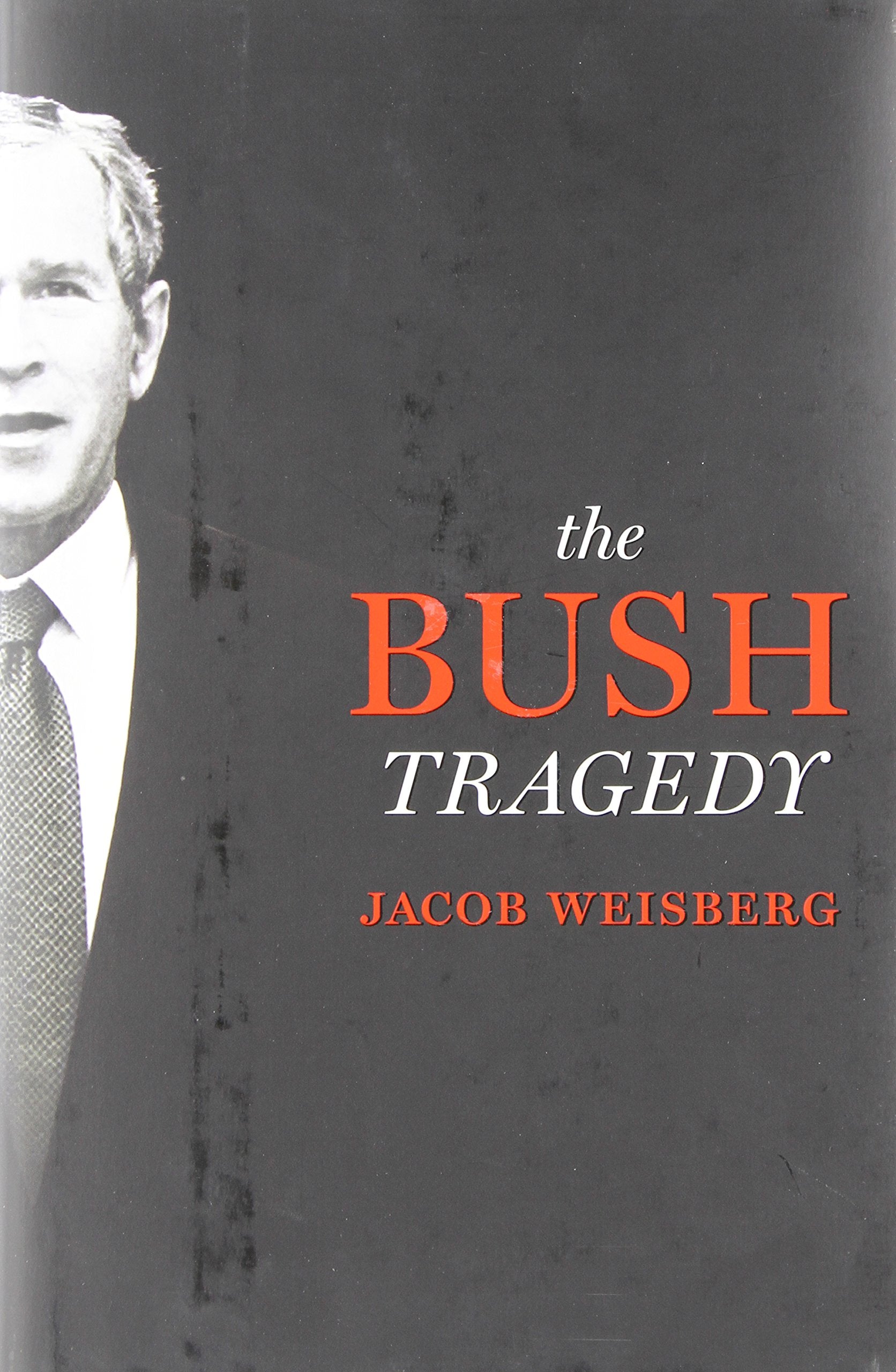 Product Image: The Bush Tragedy