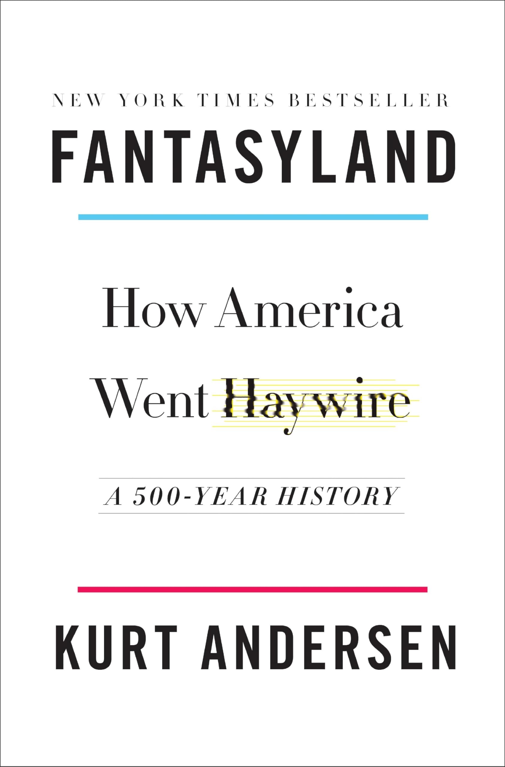 Fantasyland: How America Went Haywire: A 500-Year History Social Sciences